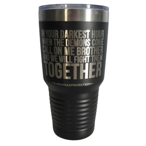 EUC Til Valhalla Project "In Your Darkest Hour" 30 ounce Stainless Steel Tumbler - Picture 1 of 5
